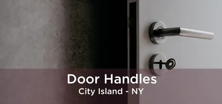 Door Handles City Island - NY