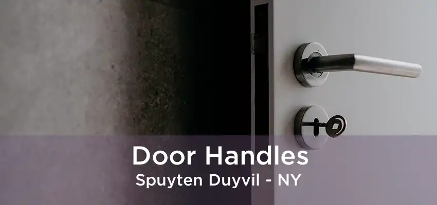 Door Handles Spuyten Duyvil - NY