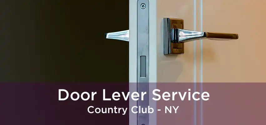 Door Lever Service Country Club - NY