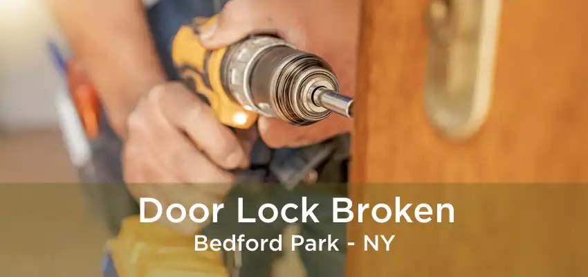 Door Lock Broken Bedford Park - NY