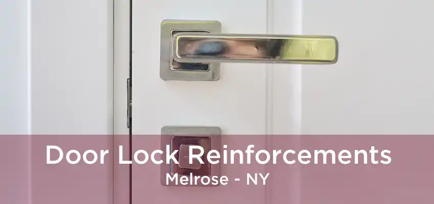 Door Lock Reinforcements Melrose - NY