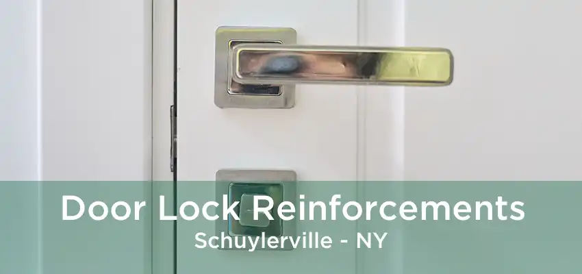 Door Lock Reinforcements Schuylerville - NY