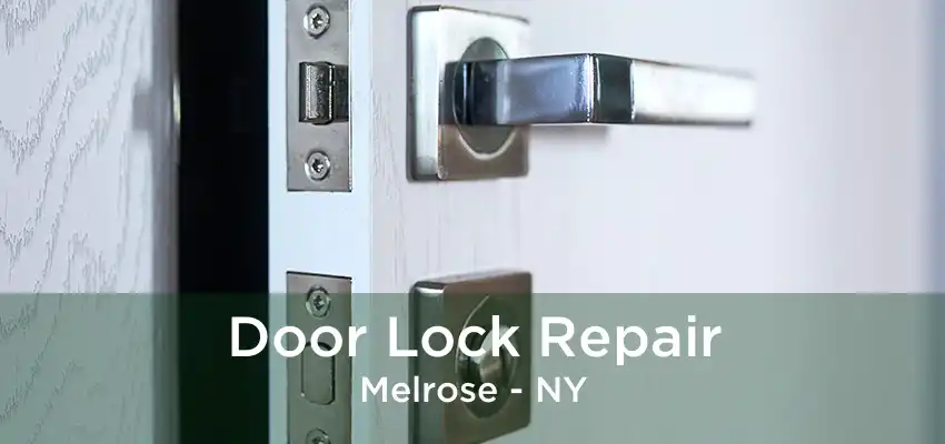 Door Lock Repair Melrose - NY