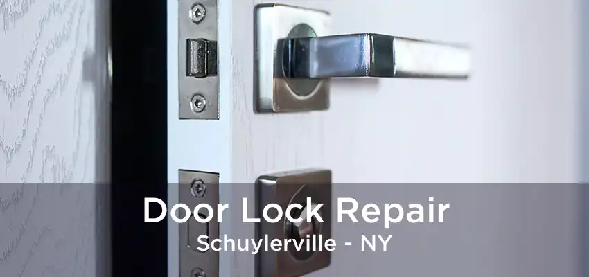 Door Lock Repair Schuylerville - NY