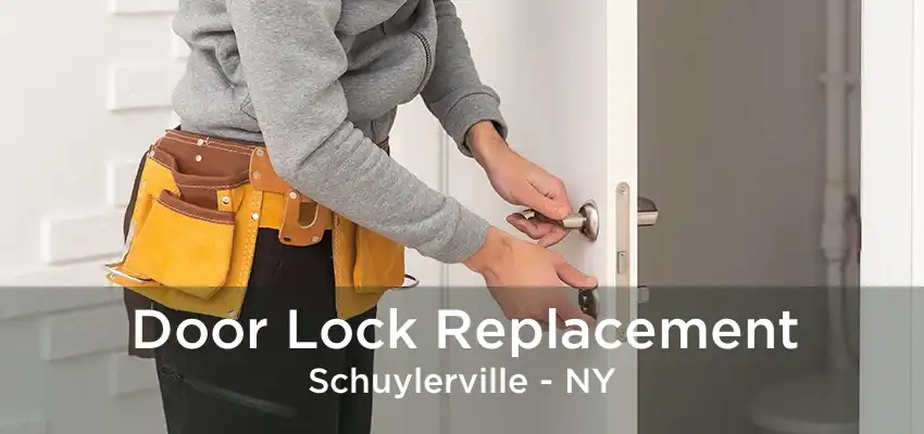 Door Lock Replacement Schuylerville - NY