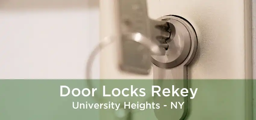 Door Locks Rekey University Heights - NY