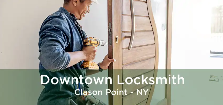 Downtown Locksmith Clason Point - NY