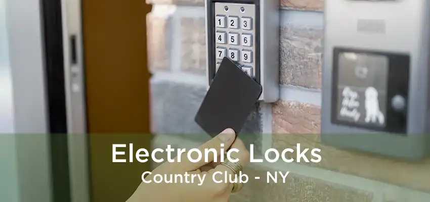 Electronic Locks Country Club - NY