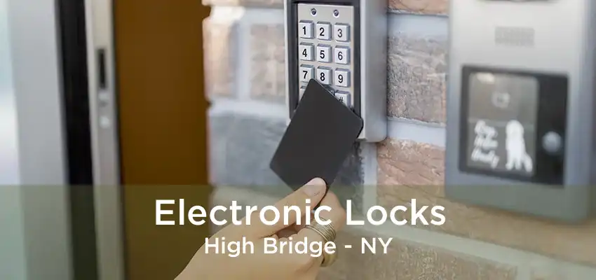 Electronic Locks High Bridge - NY