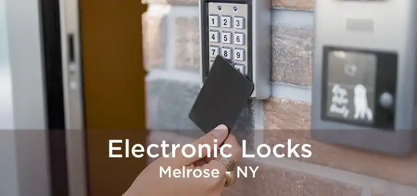 Electronic Locks Melrose - NY