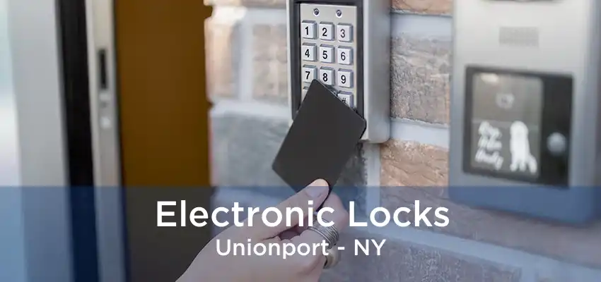 Electronic Locks Unionport - NY