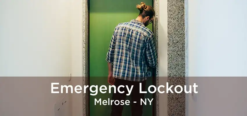 Emergency Lockout Melrose - NY