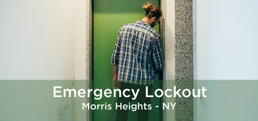 Emergency Lockout Morris Heights - NY