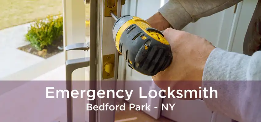 Emergency Locksmith Bedford Park - NY