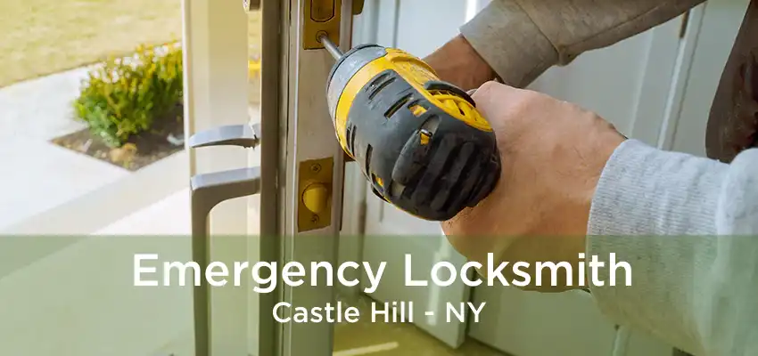 Emergency Locksmith Castle Hill - NY