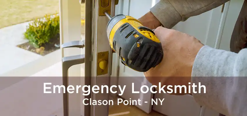 Emergency Locksmith Clason Point - NY