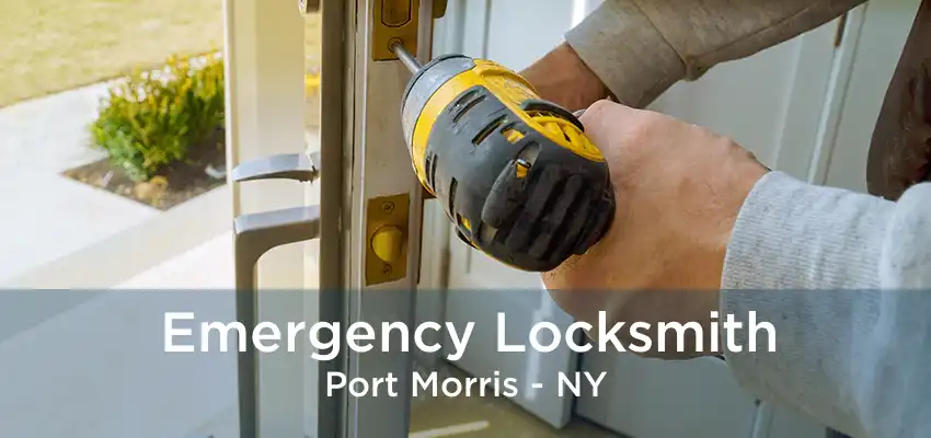 Emergency Locksmith Port Morris - NY