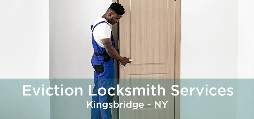 Eviction Locksmith Services Kingsbridge - NY