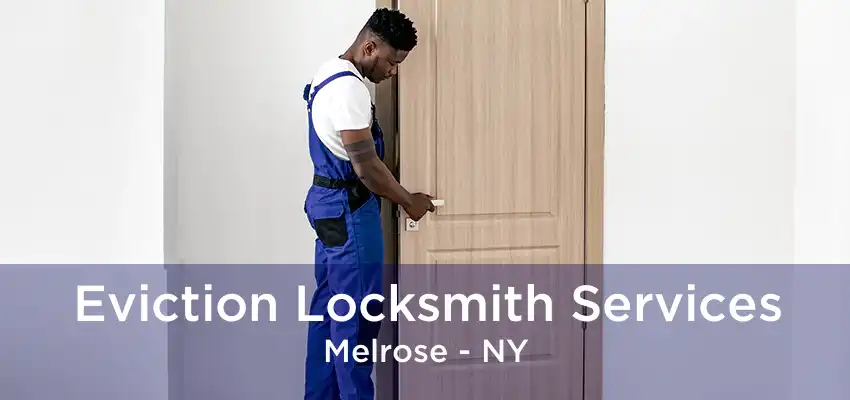 Eviction Locksmith Services Melrose - NY