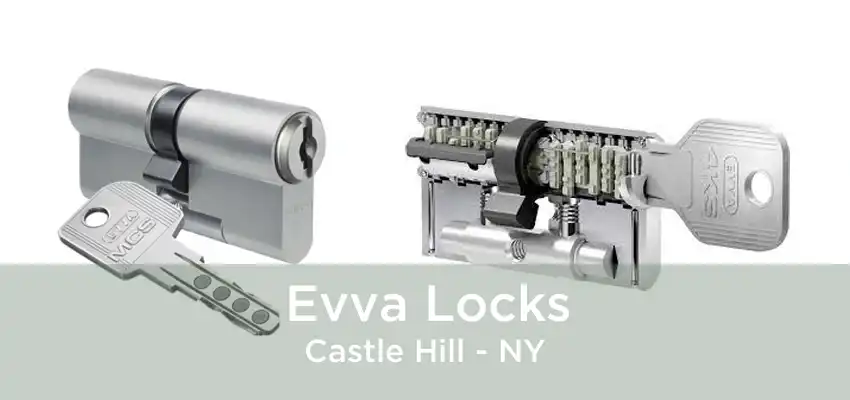 Evva Locks Castle Hill - NY