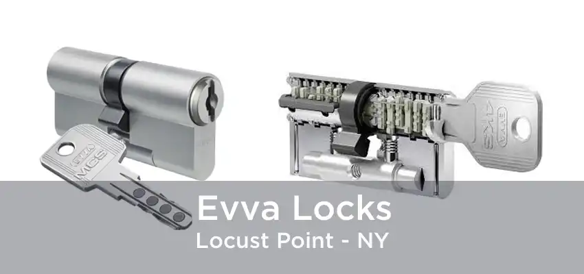 Evva Locks Locust Point - NY