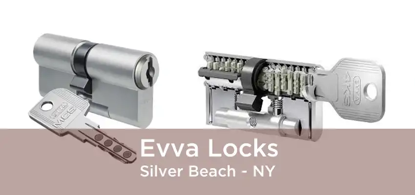 Evva Locks Silver Beach - NY