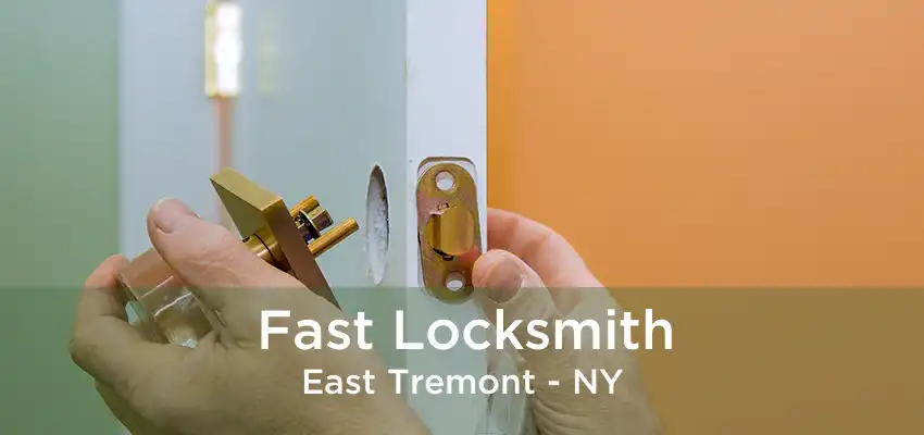 Fast Locksmith East Tremont - NY