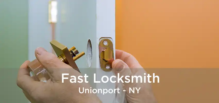 Fast Locksmith Unionport - NY