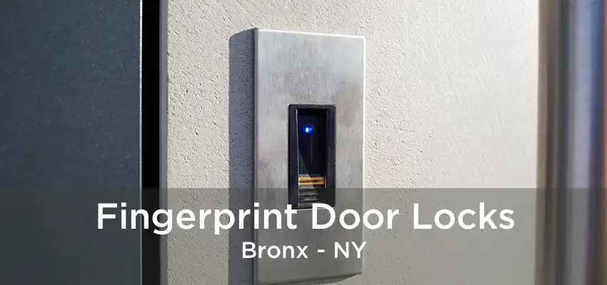 Fingerprint Door Locks Bronx - NY