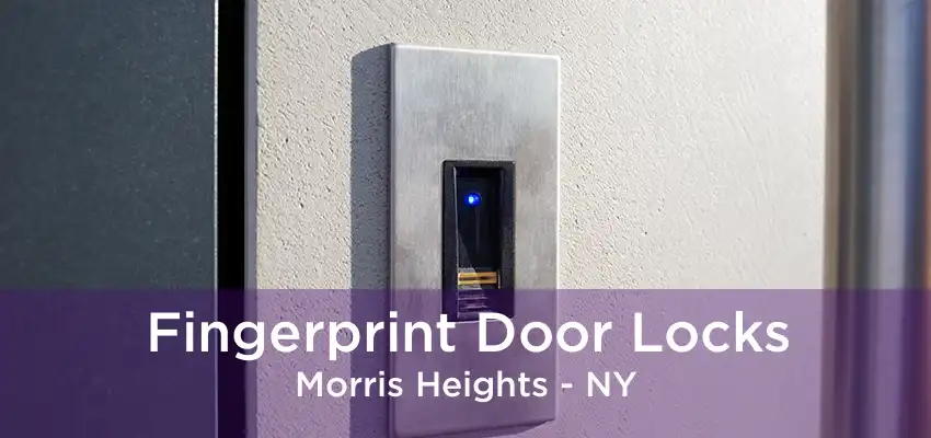 Fingerprint Door Locks Morris Heights - NY