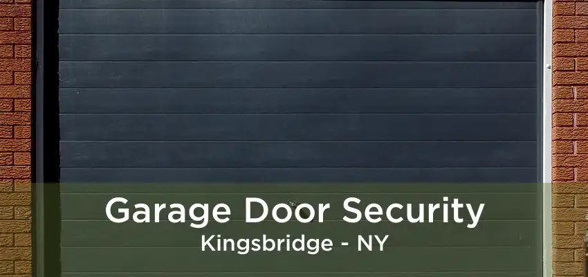 Garage Door Security Kingsbridge - NY