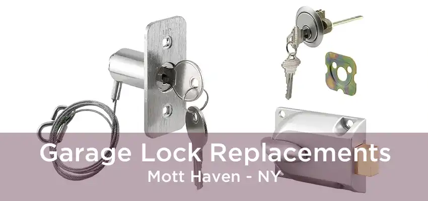 Garage Lock Replacements Mott Haven - NY