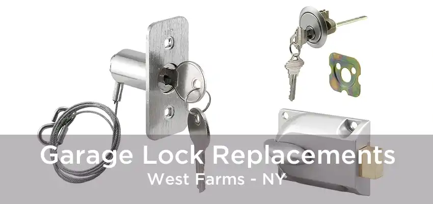 Garage Lock Replacements West Farms - NY