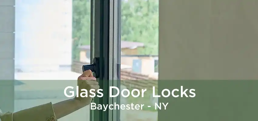 Glass Door Locks Baychester - NY