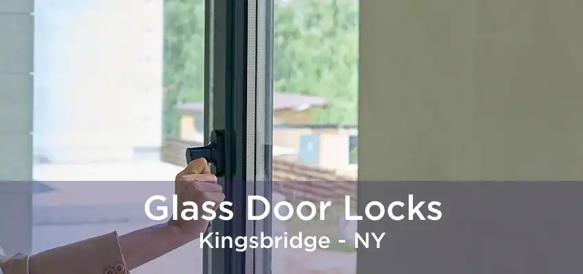 Glass Door Locks Kingsbridge - NY