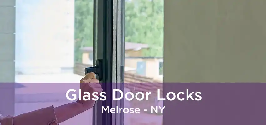 Glass Door Locks Melrose - NY