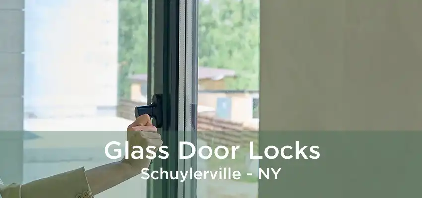 Glass Door Locks Schuylerville - NY