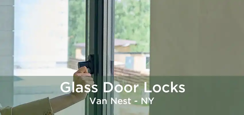 Glass Door Locks Van Nest - NY