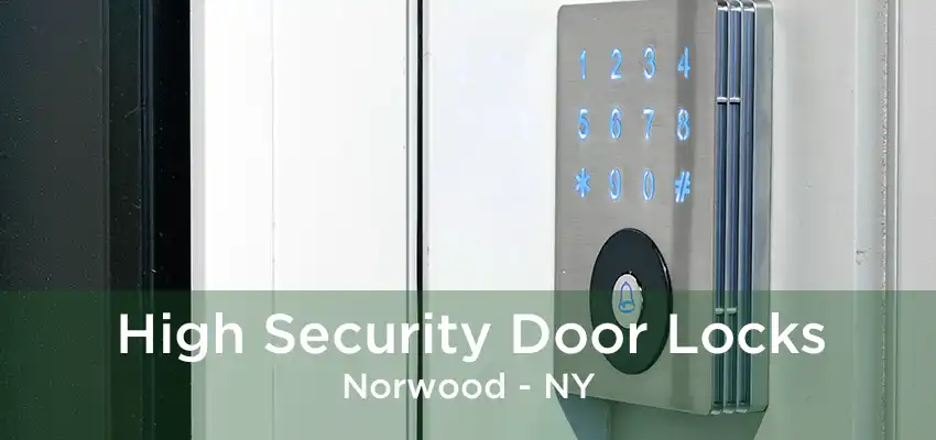 High Security Door Locks Norwood - NY