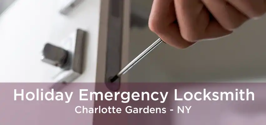 Holiday Emergency Locksmith Charlotte Gardens - NY