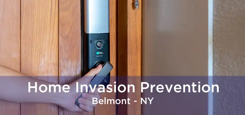 Home Invasion Prevention Belmont - NY