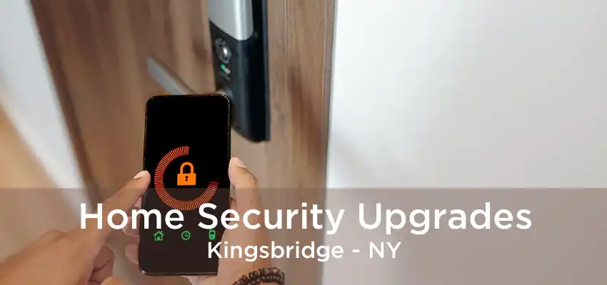 Home Security Upgrades Kingsbridge - NY