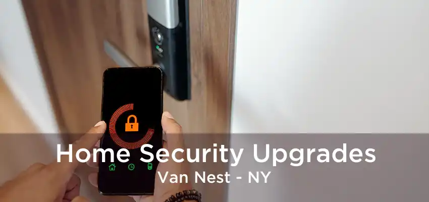 Home Security Upgrades Van Nest - NY