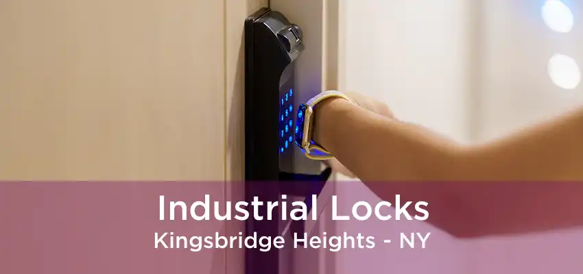 Industrial Locks Kingsbridge Heights - NY