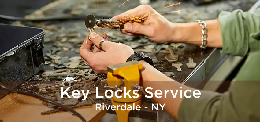 Key Locks Service Riverdale - NY