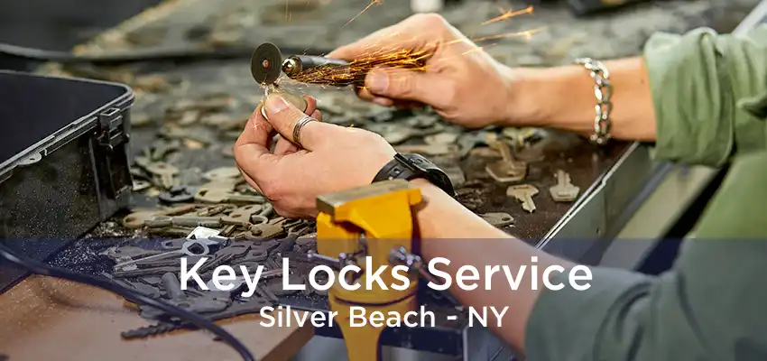 Key Locks Service Silver Beach - NY