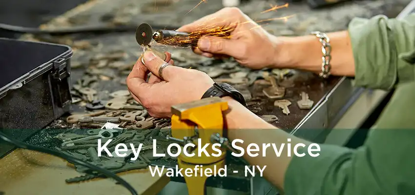 Key Locks Service Wakefield - NY