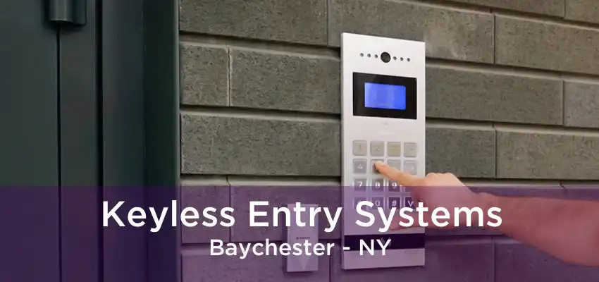 Keyless Entry Systems Baychester - NY