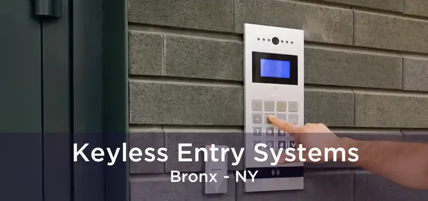 Keyless Entry Systems Bronx - NY