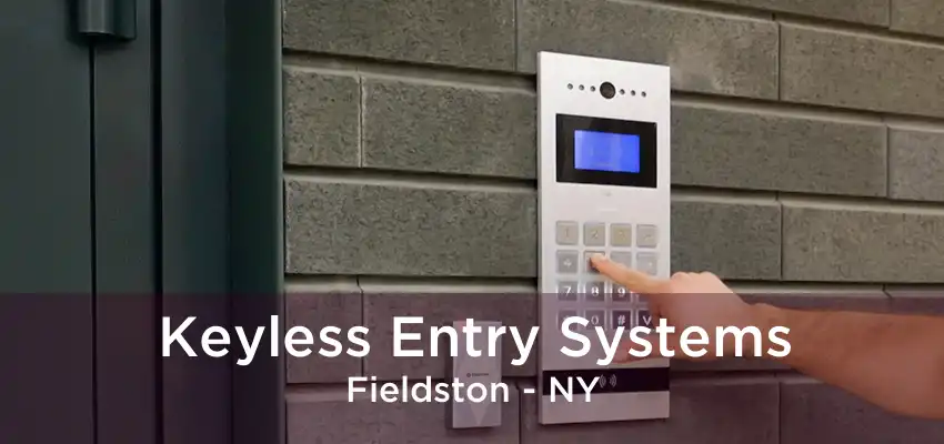 Keyless Entry Systems Fieldston - NY